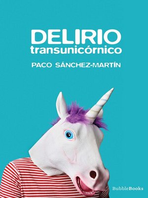 cover image of Delirio transunicórnico